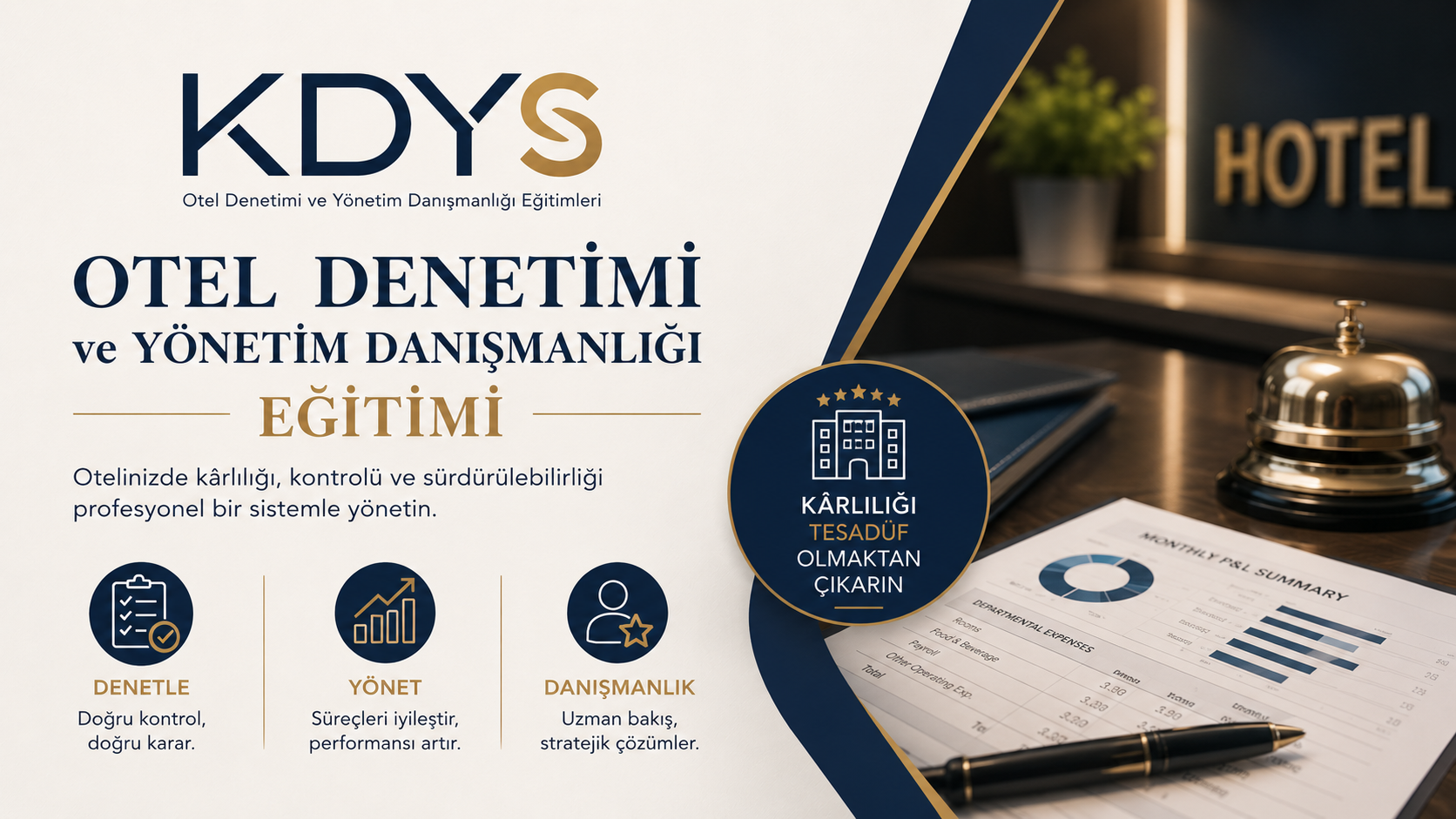 Otel Denetimi ve Yönetim Danışmanlığı Eğitimi